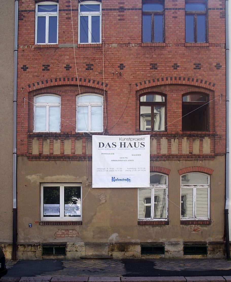 Das Haus, Gruppenausstellung in einem leerstehenden Haus in Meißen , 2005